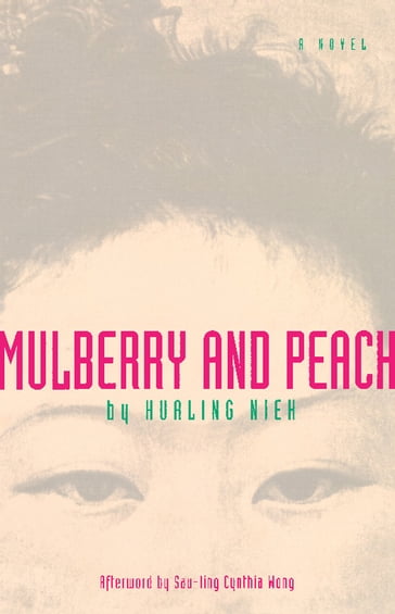 Mulberry and Peach - Hualing Nieh - Sau-ling Wong