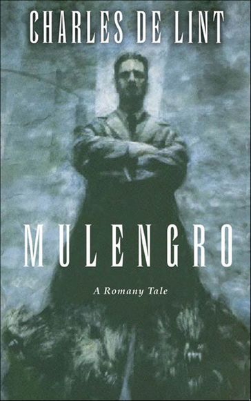 Mulengro - Charles de Lint