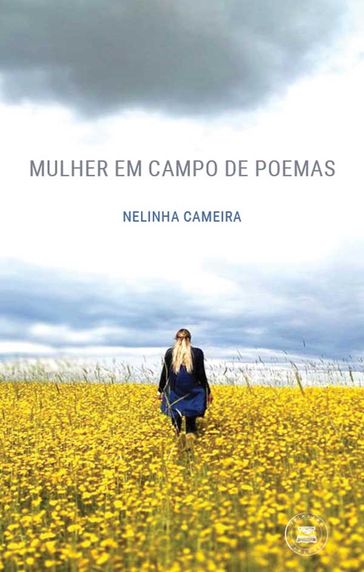 Mulher em campo de poemas - Nelinha Cameira