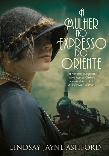 A Mulher no Expresso do Oriente - Lindsay Jayne Ashford