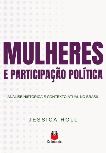 Mulheres e participação política - Jessica Holl