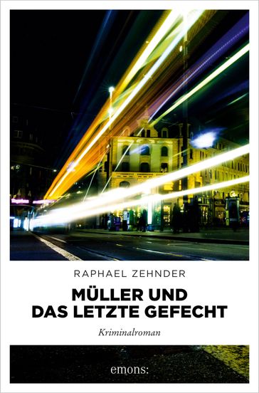 Muller und das letzte Gefecht - Raphael Zehnder