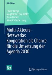 Multi-Akteurs-Netzwerke: Kooperation als Chance fur die Umsetzung der Agenda 2030