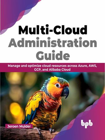 Multi-Cloud Administration Guide - Jeroen Mulder