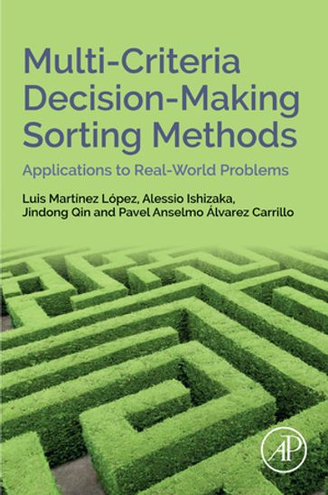 Multi-Criteria Decision-Making Sorting Methods - Luis Martinez Lopez - Alessio Ishizaka - Jindong Qin - Pavel Anselmo Alvarez-Carrillo