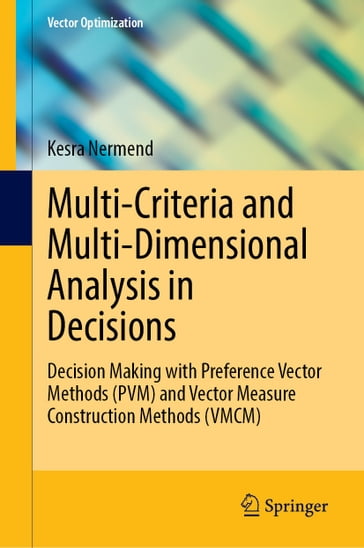 Multi-Criteria and Multi-Dimensional Analysis in Decisions - Kesra Nermend