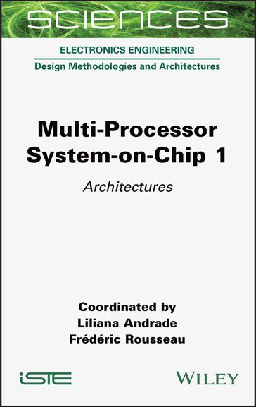Multi-Processor System-on-Chip 1 - Liliana Andrade - Frédéric Rousseau