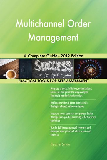 Multichannel Order Management A Complete Guide - 2019 Edition - Gerardus Blokdyk
