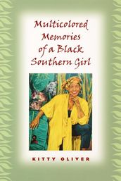 Multicolored Memories of a Black Southern Girl