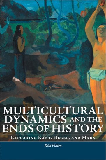 Multicultural Dynamics and the Ends of History - Real Fillion