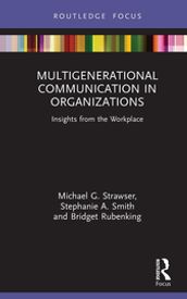 Multigenerational Communication in Organizations