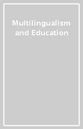 Multilingualism and Education