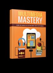 Multimedia Mastery