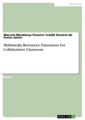 Multimedia Resources: Extensions For Collaborative Classroom