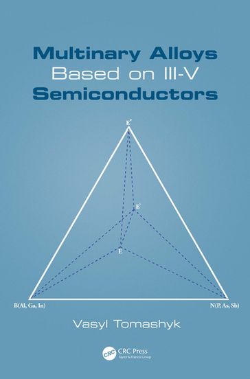 Multinary Alloys Based on III-V Semiconductors - Vasyl Tomashyk