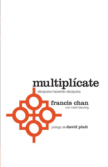 Multiplícate - Francis Chan - Mark Beuving