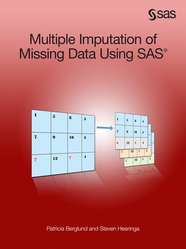 Multiple Imputation of Missing Data Using SAS - Patricia Berglund - Steven G. Heeringa