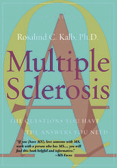 Multiple Sclerosis: The Questions You Have-The Answers You Need:Fourth Edition