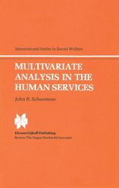 Multivariate Analysis in the Human Services