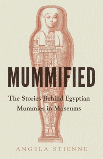 Mummified - Angela Stienne