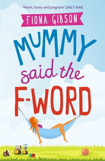 Mummy Said the F-Word - Fiona Gibson