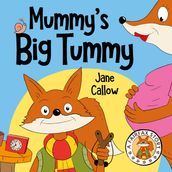 Mummy s Big Tummy