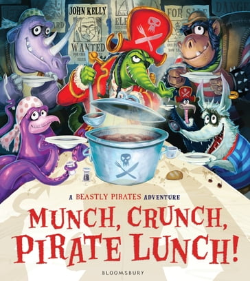 Munch, Crunch, Pirate Lunch! - John Kelly