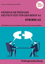 Mundliche Prufung Deutsch-Test fur den Beruf A2 - DTB/BSK A2