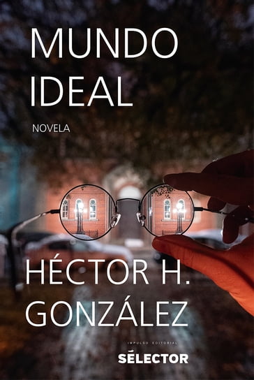 Mundo ideal - Héctor H. González