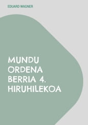 Mundu Ordena Berria 4. hiruhilekoa