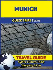 Munich Travel Guide (Quick Trips Series)