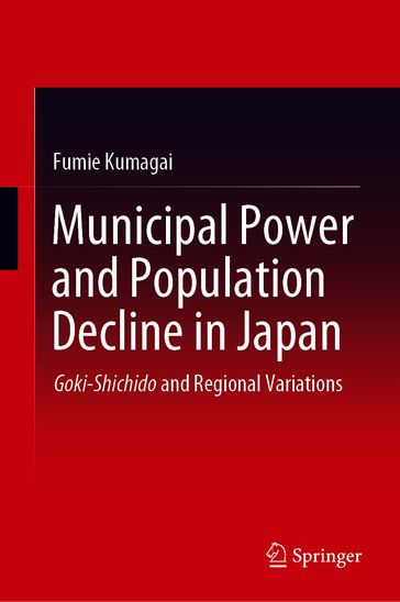 Municipal Power and Population Decline in Japan - Fumie Kumagai