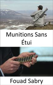 Munitions Sans Étui