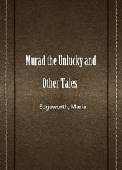 Murad The Unlucky And Other Tales