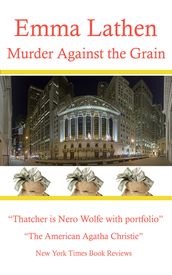 Murder Against the Grain 6th Emma Lathen Wall Street Murder Mystery