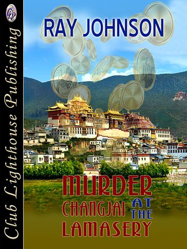 Murder At The Changjai Lamasery - Ray Johnson