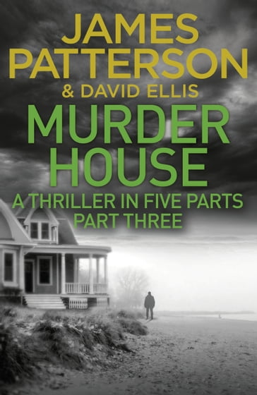 Murder House: Part Three - James Patterson