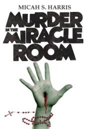 Murder In The Miracle Room