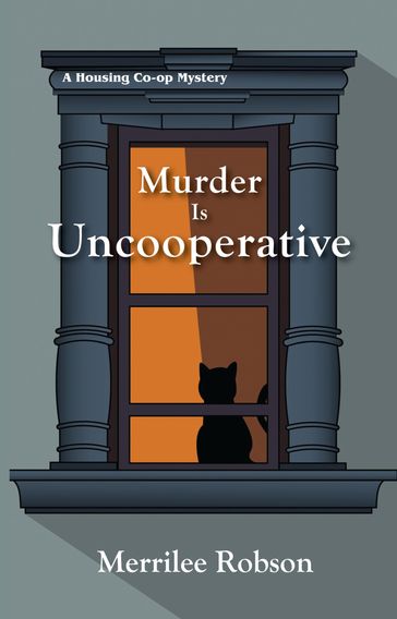 Murder Is Uncooperative - Merrilee Robson