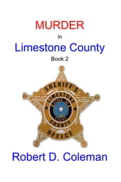 Murder in Limestone County, Book Two