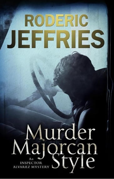 Murder, Majorcan Style - Roderic Jeffries