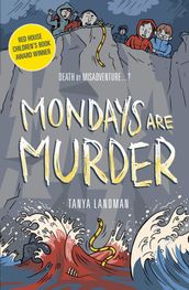 Murder Mysteries 1: Mondays Are Murder