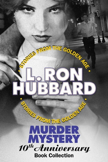 Murder Mystery 10th Anniversary Book Collection (False Cargo, Hurricane, Mouthpiece and The Slickers) - L. Ron Hubbard