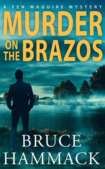 Murder On The Brazos - Bruce Hammack