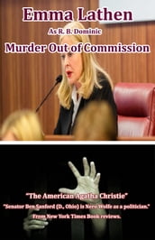 Murder Out of Commission 6th Emma Lathen R B DomInic Ben Safford Political Murder Mystery