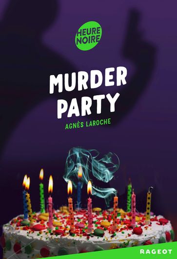 Murder Party - Agnès Laroche