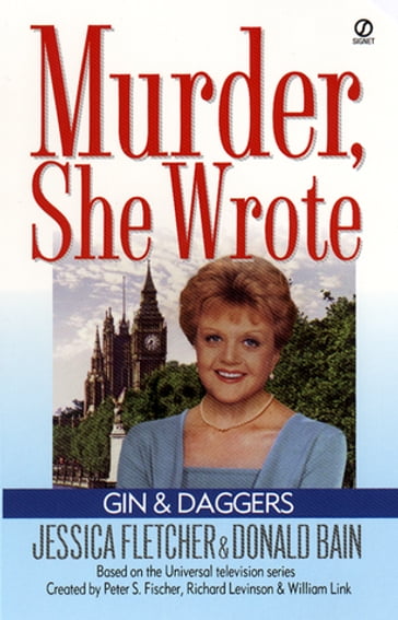 Murder, She Wrote: Gin and Daggers - Donald Bain - Jessica Fletchers