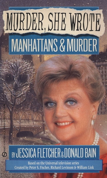 Murder, She Wrote: Manhattans & Murder - Donald Bain - Jessica Fletchers