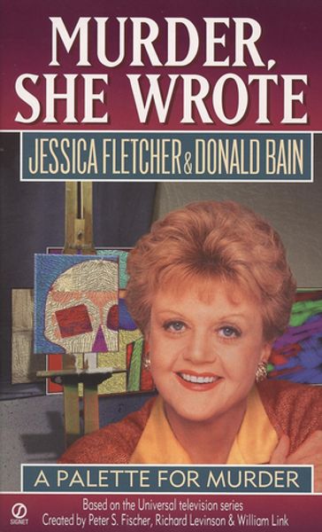 Murder, She Wrote: A Palette for Murder - Donald Bain - Jessica Fletchers