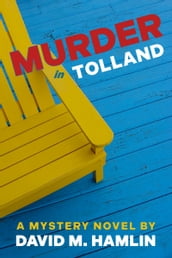 Murder in Tolland: A Mystery Novel